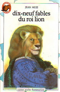  Achetez le livre d'occasion Dix-neuf fables du roi lion de Jean Muzi sur Livrenpoche.com 