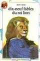  Achetez le livre d'occasion Dix-neuf fables du roi lion de Jean Muzi sur Livrenpoche.com 