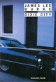  Achetez le livre d'occasion Dixie city de James Lee Burke sur Livrenpoche.com 