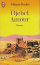  Achetez le livre d'occasion Djebel Amour de Roger Frison-Roche sur Livrenpoche.com 