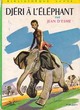  Achetez le livre d'occasion Djéri à l'éléphant de Jean D'Esme sur Livrenpoche.com 