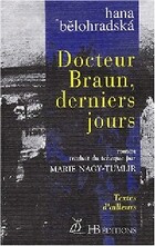  Achetez le livre d'occasion Docteur Braun, derniers jours sur Livrenpoche.com 