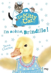  Achetez le livre d'occasion Docteur Kitty Cat Tome IV : En scène Brindille ! de Jane Clarke sur Livrenpoche.com 