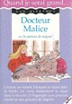  Achetez le livre d'occasion Docteur Malice ou la passion de soigner de Dan Mitrecey sur Livrenpoche.com 