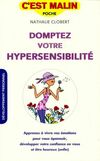  Achetez le livre d'occasion Domptez votre hypersensibilité sur Livrenpoche.com 