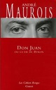  Achetez le livre d'occasion Don Juan ou la vie de Byron de André Maurois sur Livrenpoche.com 