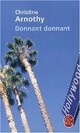  Achetez le livre d'occasion Donnant, donnant de Christine Arnothy sur Livrenpoche.com 