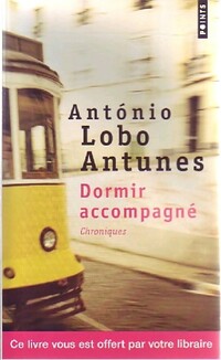 Achetez le livre d'occasion Dormir accompagné de Antonio Lobo Antunes sur Livrenpoche.com 