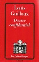  Achetez le livre d'occasion Dossier confidentiel de Louis Guilloux sur Livrenpoche.com 