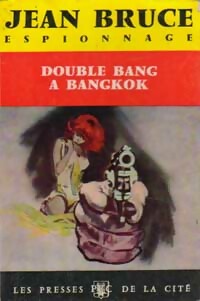  Achetez le livre d'occasion Double bang à Bangkok de Jean Bruce sur Livrenpoche.com 