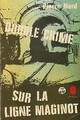  Achetez le livre d'occasion Double crime sur la ligne Maginot de Pierre Nord sur Livrenpoche.com 