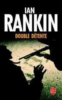  Achetez le livre d'occasion Double détente de Ian Rankin sur Livrenpoche.com 
