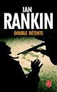  Achetez le livre d'occasion Double détente de Ian Rankin sur Livrenpoche.com 
