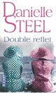  Achetez le livre d'occasion Double reflet de Danielle Steel sur Livrenpoche.com 