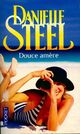  Achetez le livre d'occasion Douce amère de Danielle Steel sur Livrenpoche.com 