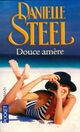  Achetez le livre d'occasion Douce amère de Danielle Steel sur Livrenpoche.com 