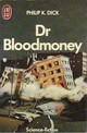 Achetez le livre d'occasion Dr Bloodmoney de Philip Kindred Dick sur Livrenpoche.com 