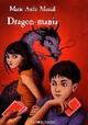  Achetez le livre d'occasion Dragon-mania de Marie-Aude Murail sur Livrenpoche.com 