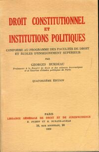  Achetez le livre d'occasion Droit constitutionnel et institutions politique de Georges Burdeau sur Livrenpoche.com 