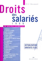  Achetez le livre d'occasion Droits des salaries 1999. Le guide complet sur Livrenpoche.com 