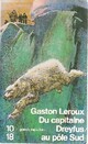  Achetez le livre d'occasion Du capitaine Dreyfus / Au pôle Sud de Gaston Leroux sur Livrenpoche.com 