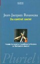  Achetez le livre d'occasion Du contrat social / Essai sur la politique de Rousseau / Deux autres essais sur la pensée de Rousseau de Jean-Jacques Rousseau sur Livrenpoche.com 