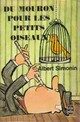  Achetez le livre d'occasion Du mouron pour les petits oiseaux de Albert Simonin sur Livrenpoche.com 