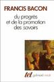  Achetez le livre d'occasion Du progrès et le la promotion des savoirs de Francis Bacon sur Livrenpoche.com 