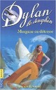  Achetez le livre d'occasion Dylan le dauphin Tome VI : Morgane en détresse de Florence Reynaud sur Livrenpoche.com 