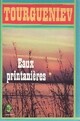  Achetez le livre d'occasion Eaux printanières de Ivan Sergeievitch Tourguenieff sur Livrenpoche.com 