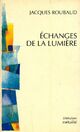  Achetez le livre d'occasion Echanges de la lumière de Jacques Roubaud sur Livrenpoche.com 