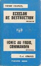  Achetez le livre d'occasion Echelon de destruction / Echec au froid, Commander de Pierre Courcel sur Livrenpoche.com 