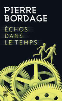  Achetez le livre d'occasion Echos dans le temps de Pierre Bordage sur Livrenpoche.com 
