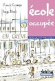  Achetez le livre d'occasion Ecole occupée de Claude Gutman sur Livrenpoche.com 