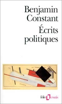  Achetez le livre d'occasion Ecrits politiques de Benjamin Constant sur Livrenpoche.com 