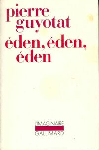  Achetez le livre d'occasion Eden, éden, éden de Pierre Guyotat sur Livrenpoche.com 
