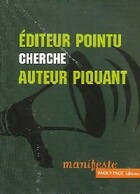  Achetez le livre d'occasion Editeur pointu cherche auteur piquant sur Livrenpoche.com 