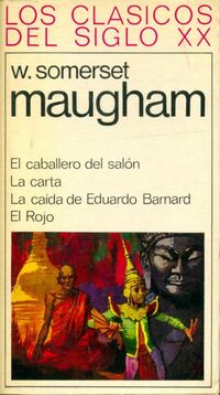  Achetez le livre d'occasion El caballero del salon / La carta / La caida de Eduardo Barnard / El Rojo de Somerset Maugham sur Livrenpoche.com 