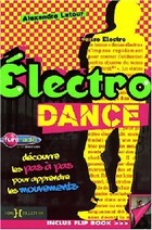  Achetez le livre d'occasion Electro Dance sur Livrenpoche.com 