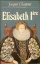  Achetez le livre d'occasion Elisabeth Ire de Jacques Chastenet sur Livrenpoche.com 