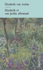 Achetez le livre d'occasion Elizabeth et son jardin allemand sur Livrenpoche.com 