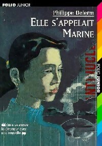  Achetez le livre d'occasion Elle s'appelait Marine de Philippe Delerm sur Livrenpoche.com 