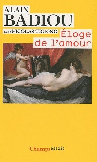  Achetez le livre d'occasion Eloge de l'amour de Nicolas Badiou sur Livrenpoche.com 