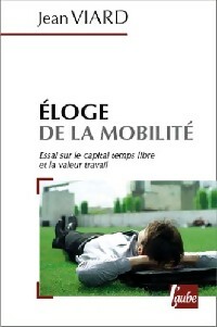  Achetez le livre d'occasion Eloge de la mobilité de Jean Viard sur Livrenpoche.com 