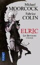  Achetez le livre d'occasion Elric. Les buveurs d'âme de Michael Moorcock sur Livrenpoche.com 
