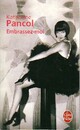  Achetez le livre d'occasion Embrassez-moi de Katherine Pancol sur Livrenpoche.com 