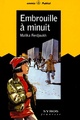  Achetez le livre d'occasion Embrouille à minuit de Malika Ferdjoukh sur Livrenpoche.com 