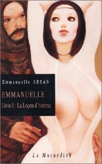  Achetez le livre d'occasion Emmanuelle Tome I : La leçon d'homme de Emmanuelle Arsan sur Livrenpoche.com 