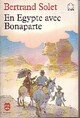  Achetez le livre d'occasion En Egypte avec Bonaparte de Bertrand Solet sur Livrenpoche.com 
