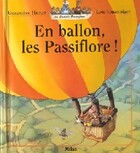  Achetez le livre d'occasion En ballon, les passiflore ! sur Livrenpoche.com 